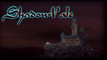 Shadowvale. � Just Elite Web Productions 1997